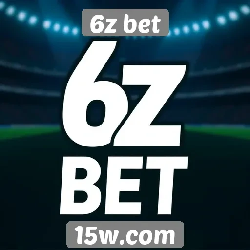 Tendências de apostas na 6z bet no mercado atual